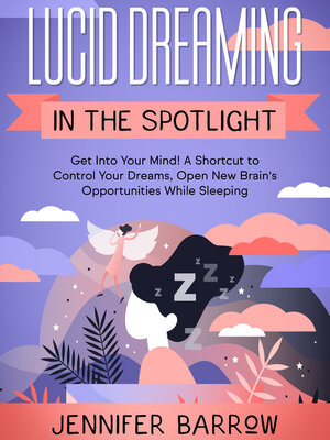 cover image of Lucid Dreaming in the Spotlight